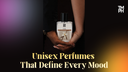 Unisex Perfumes  That Define Every Mood