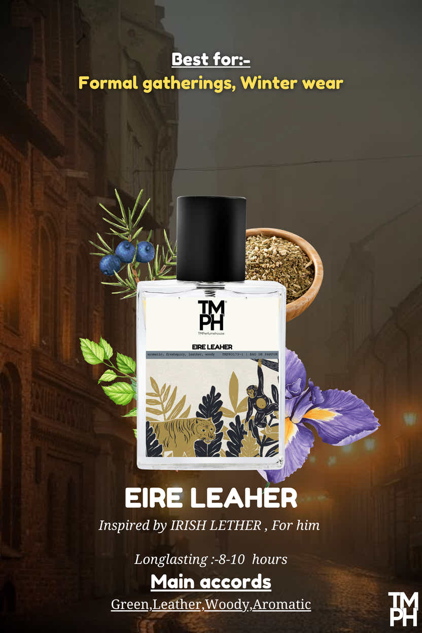Eire Leaher - Inspired Perfume | TMPerfumehouse