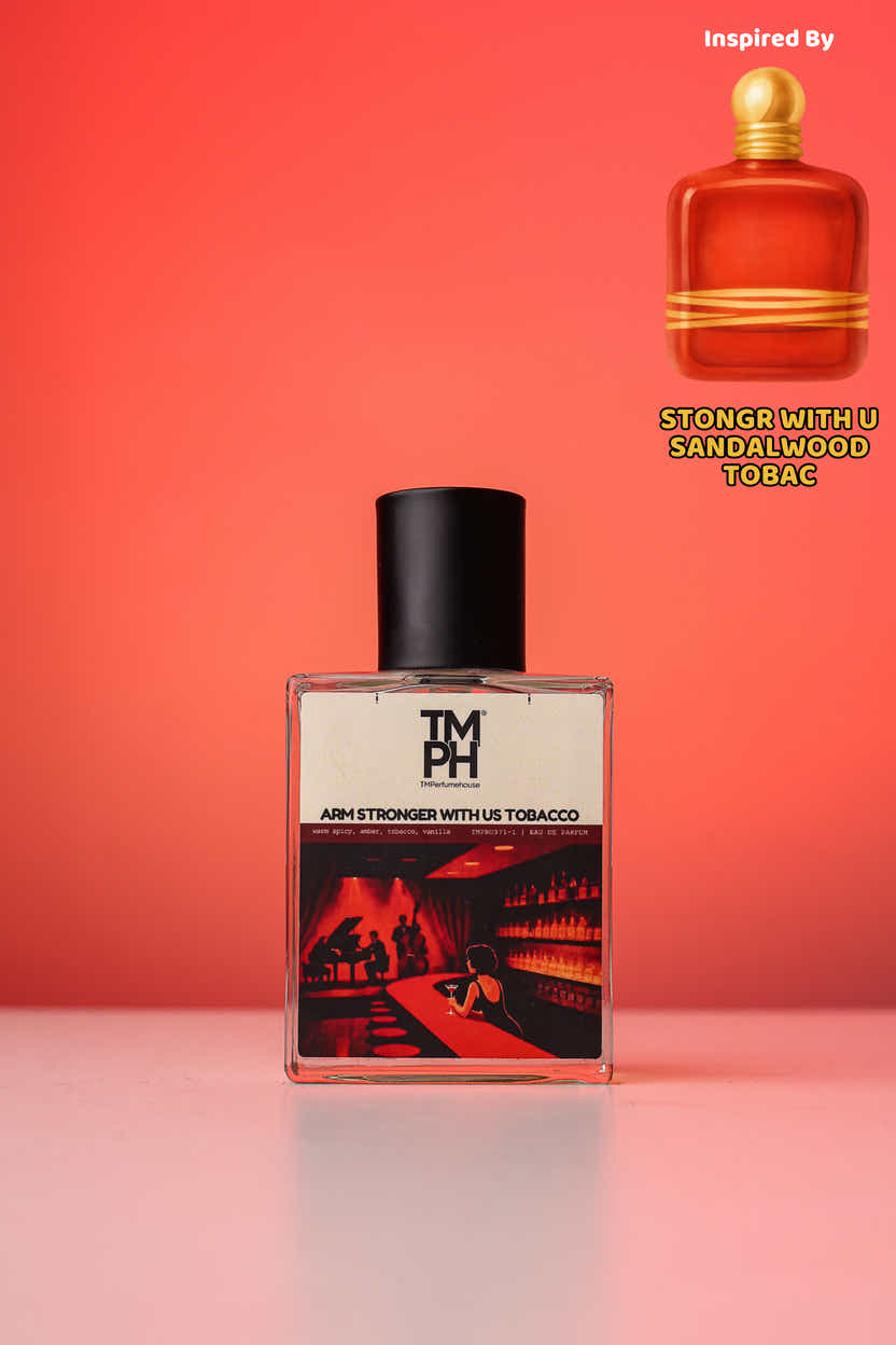 Arm Stronger With Us Tobacco - Inspired perfume | TMPerfumehouse
